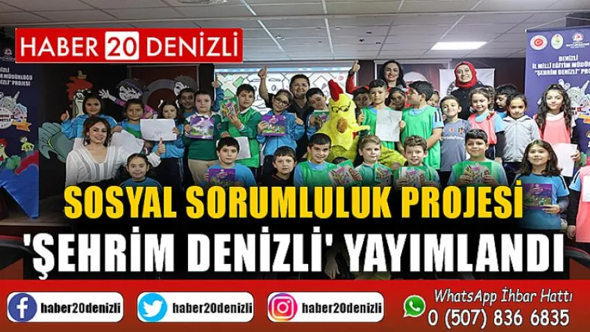Sosyal sorumluluk projesi 'Şehrim Denizli' yayımlandı