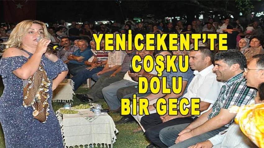 Yenicekent’te Coşku Dolu Bir Gece
