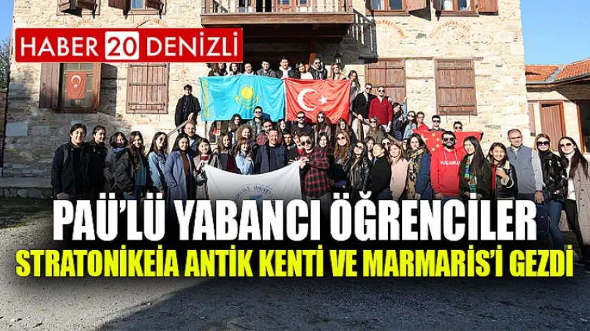 PAÜ’lü Yabancı Öğrenciler Stratonikeia Antik Kenti ve Marmaris’i Gezdi