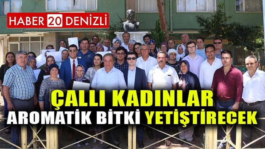 Çallı Kadınlar Aromatik Bitki Yetiştirecek