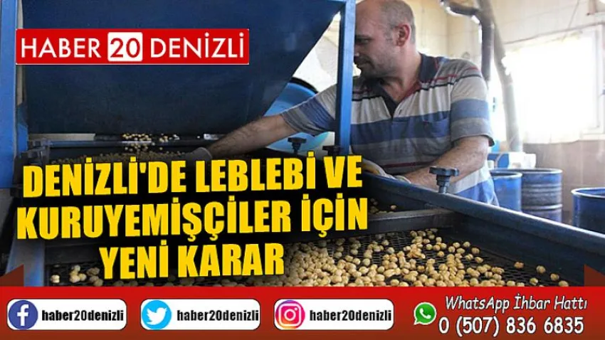Denizli'de leblebi ve kuruyemişçiler için yeni karar