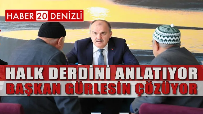 Halk Derdini Anlatıyor, Başkan Gürlesin Çözüyor