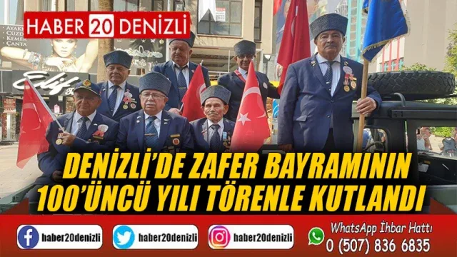 Denizli’de Zafer Bayramının 100’üncü yılı törenle kutlandı