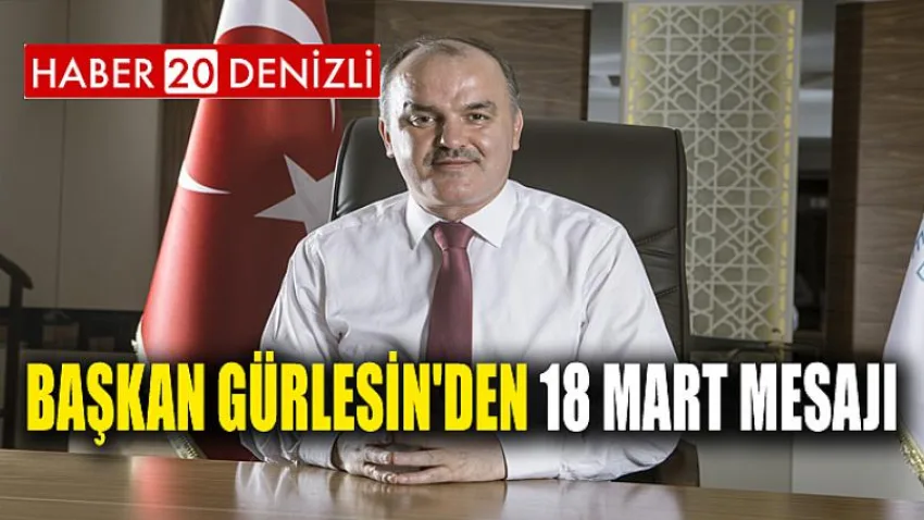 Başkan Gürlesin'den 18 Mart Mesajı