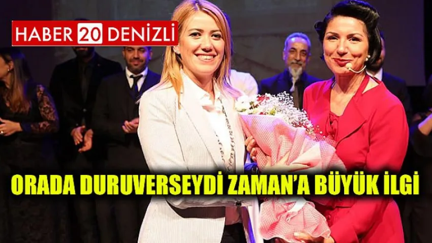 Orada Duruverseydi Zaman’a Büyük İlgi