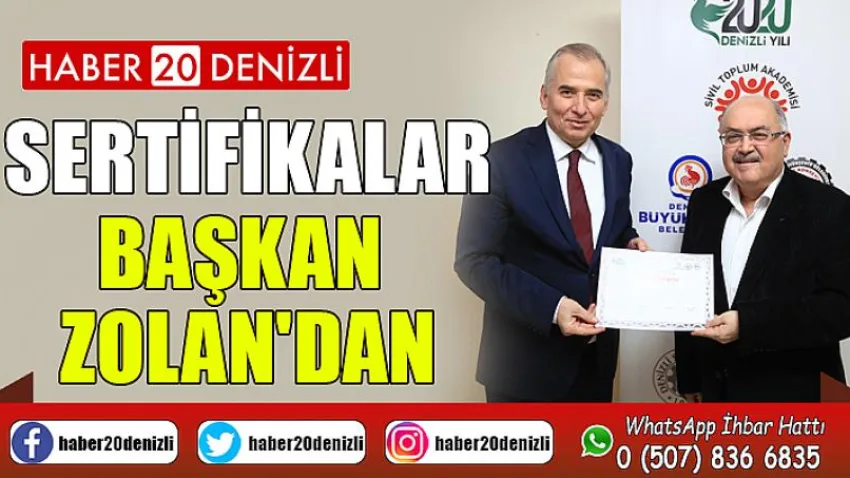 Sertifikalar Başkan Zolan'dan