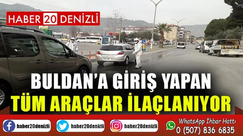 Buldan’a giriş yapan tüm araçlar ilaçlanıyor