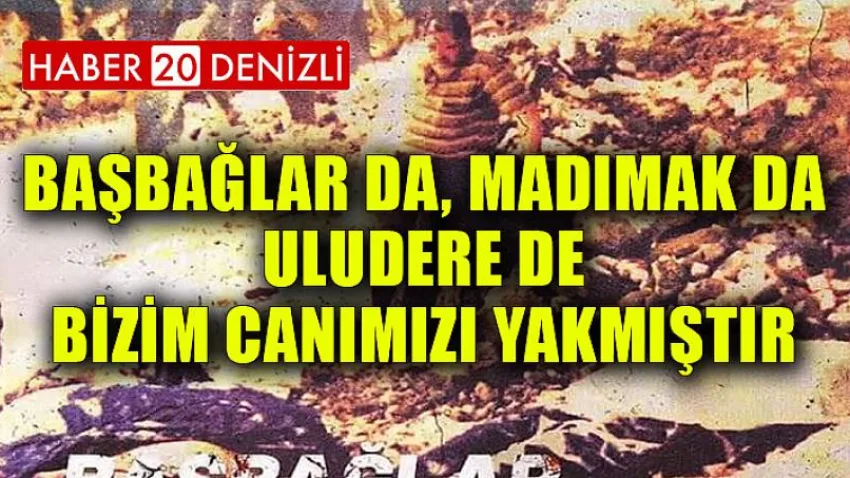 Başbağlar Da, Madımak da ve Uludere de Bizim Canımızı Yakmıştır