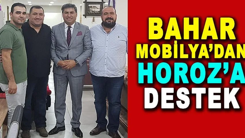 Bahar Mobilya'dan Horoz'a Destek