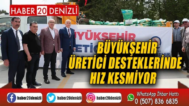 Büyükşehir üretici desteklerinde hız kesmiyor