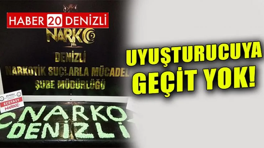 Uyuşturucuya Geçit Yok!