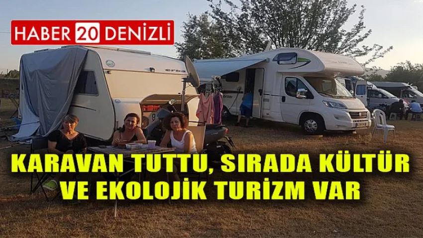 Karavan Tuttu, Sırada Kültür ve Ekolojik Turizm Var
