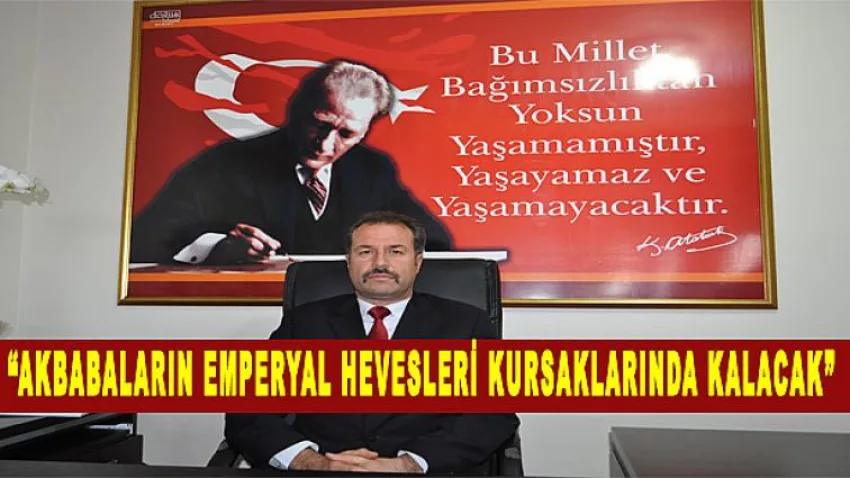 Akbabaların Emperyal Hevesleri Kursaklarında Kalacak