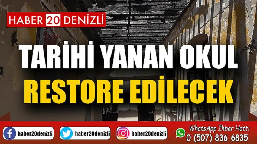 Tarihi yanan okul restore edilecek