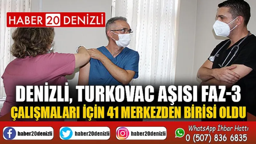 Denizli, TURKOVAC aşısı Faz-3 çalışmaları için 41 merkezden birisi oldu