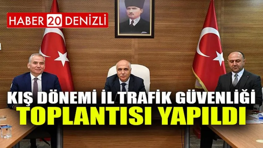Kış Dönemi İl Trafik Güvenliği Toplantısı Yapıldı