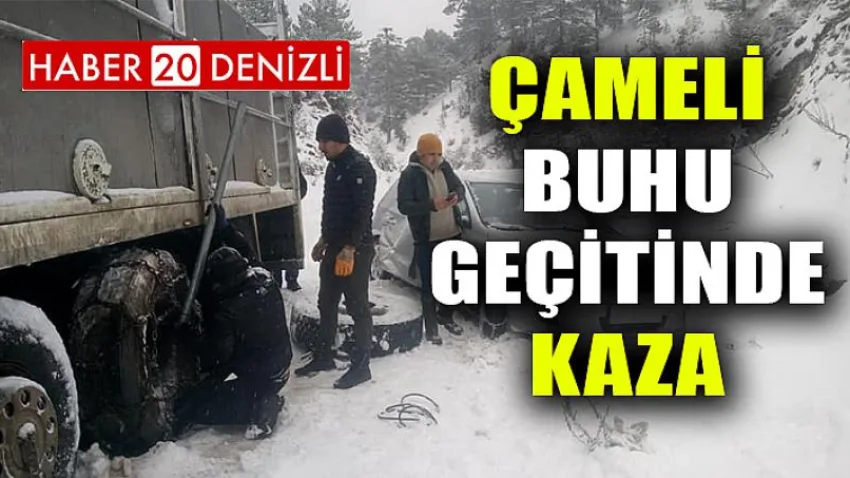 Çameli Buhu Geçitinde Kaza