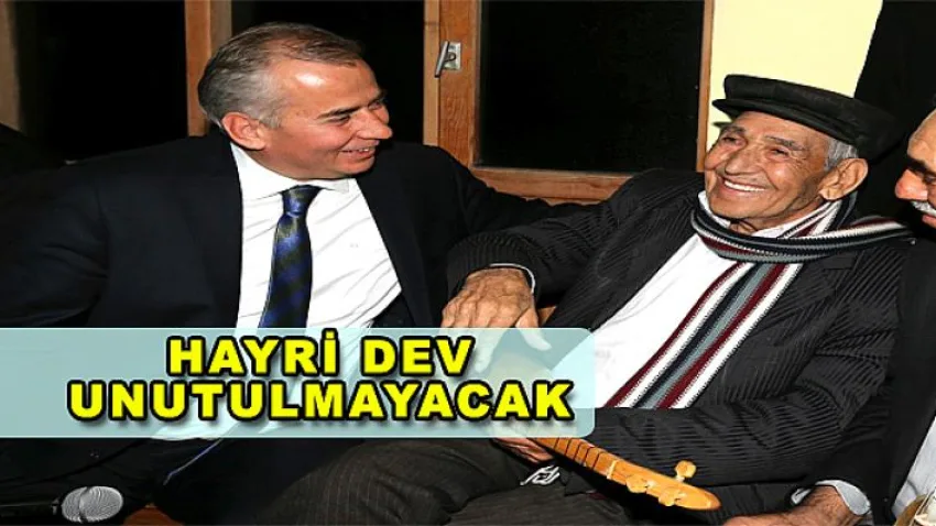 Hayri Dev Unutulmayacak