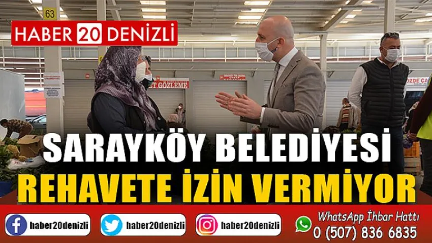 Sarayköy Belediyesi rehavete izin vermiyor