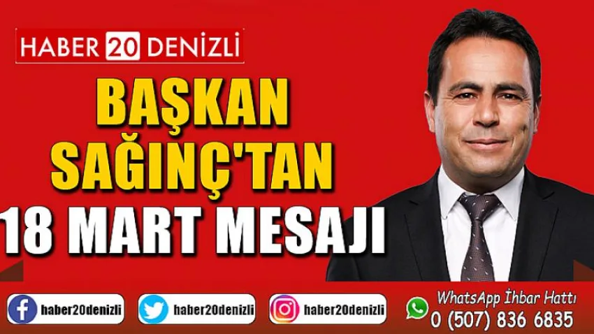 Başkan Sağınç'tan 18 Mart Mesajı