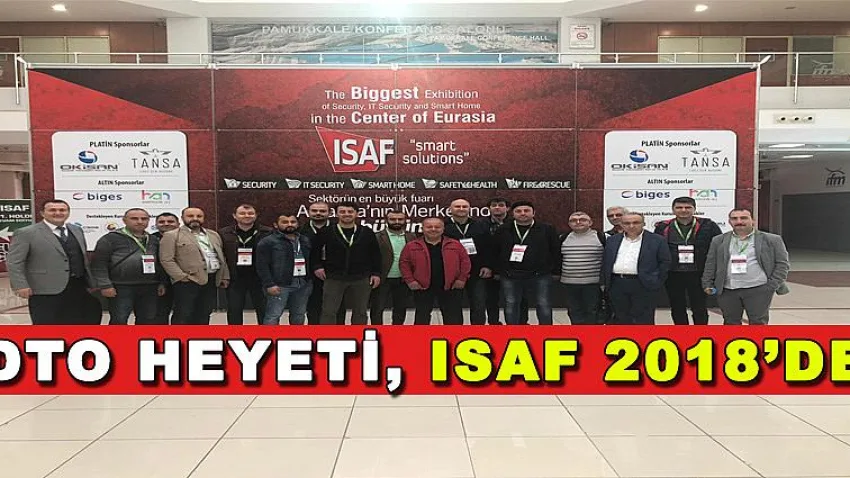 DTO Heyeti, Isaf 2018’De