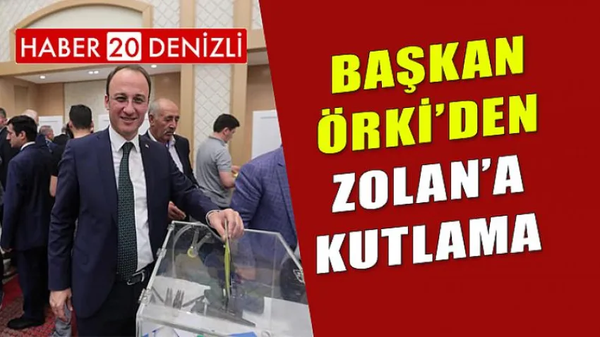 Başkan Örki’den Başkan Zolan’a Kutlama