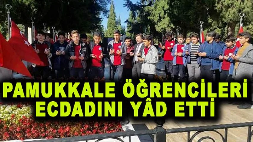 Pamukkale Öğrencileri Ecdadını Yâd Etti