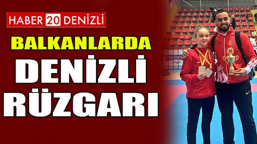 Balkanlarda Denizli Rüzgarı