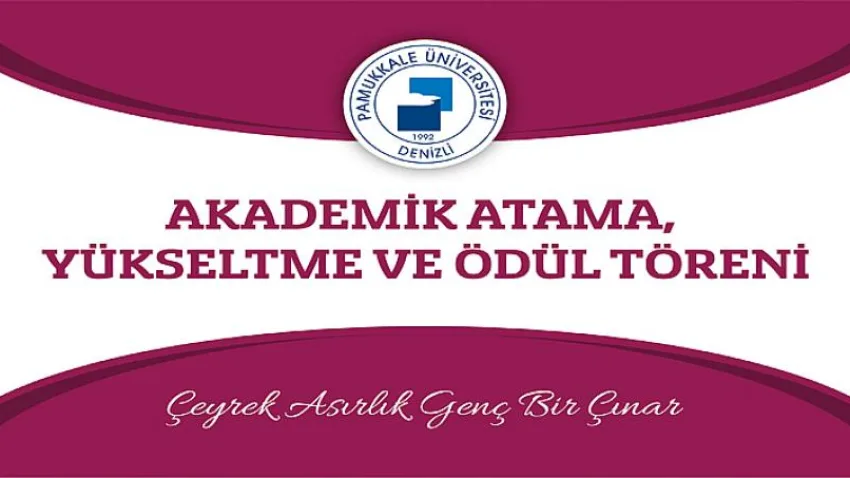 Akademik Atama, Yükseltme ve Ödül Töreni