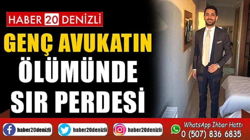 Genç avukatın ölümünde sır perdesi