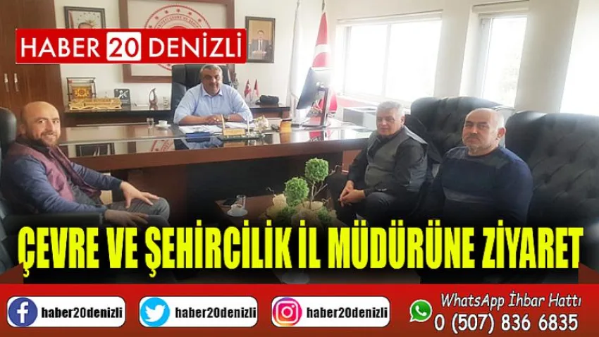 Çevre ve Şehircilik İl Müdürüne Ziyaret