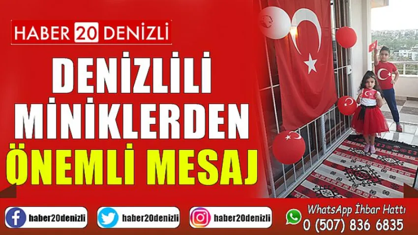 Denizlili Miniklerden Önemli Mesaj