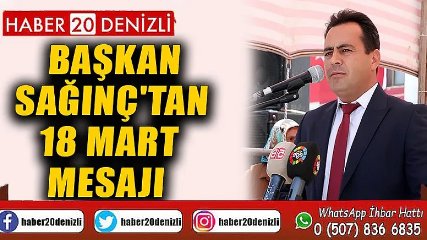 Başkan Sağınç'tan 18 Mart Mesajı