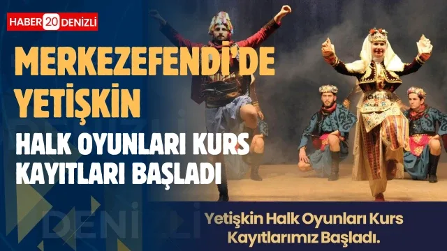 Merkezefendi’de Yetişkin Halk Oyunları Kurs Kayıtları Başladı
