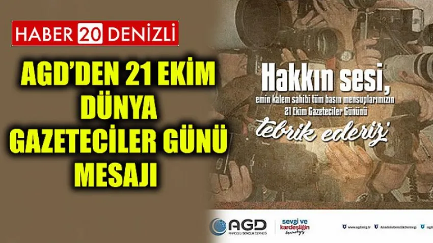 Agd’den 21 Ekim Dünya Gazeteciler Günü Mesajı