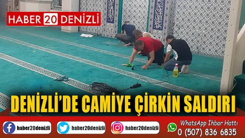 Denizli’de camiye çirkin saldırı