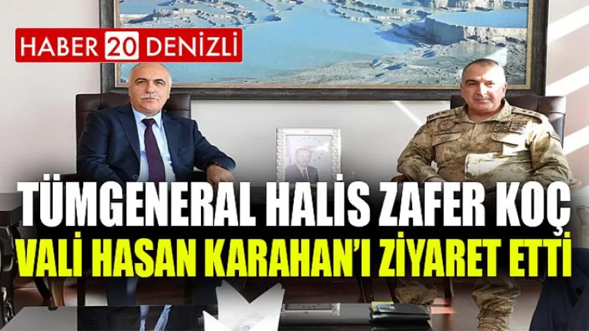 Tümgeneral Halis Zafer Koç Vali Hasan Karahan’ı Ziyaret Etti
