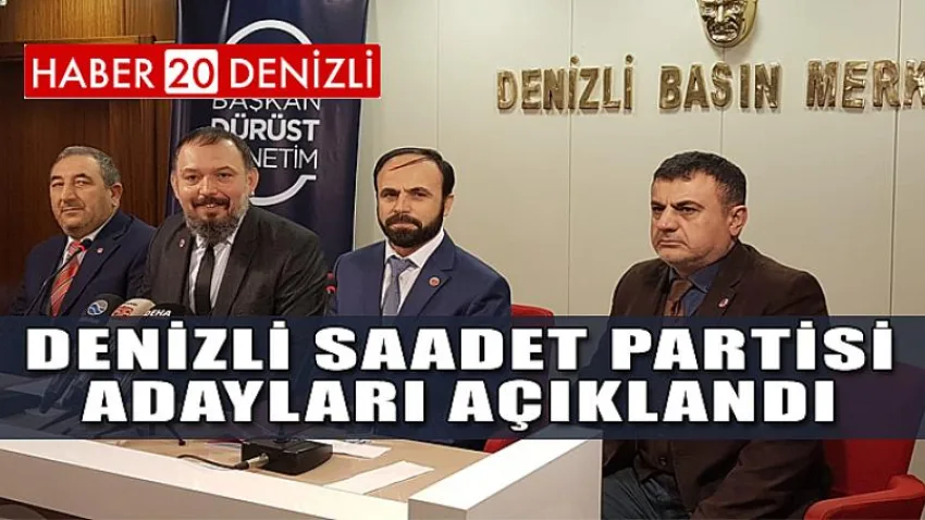 Denizli Saadet Partisi Adayları Açıklandı