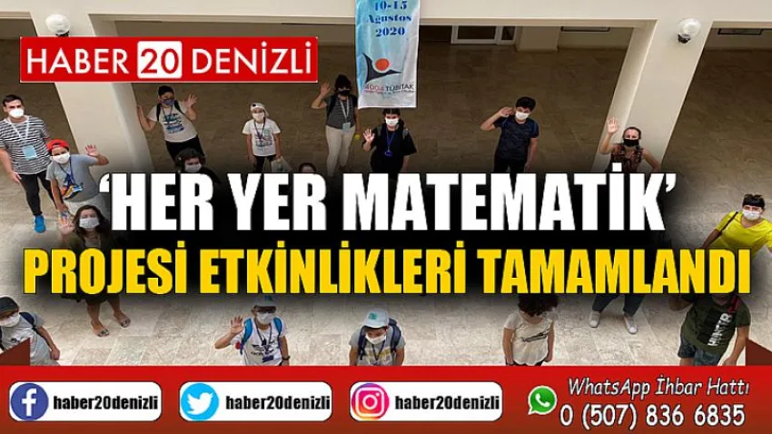 ‘Her Yer Matematik’ Projesi Etkinlikleri Tamamlandı