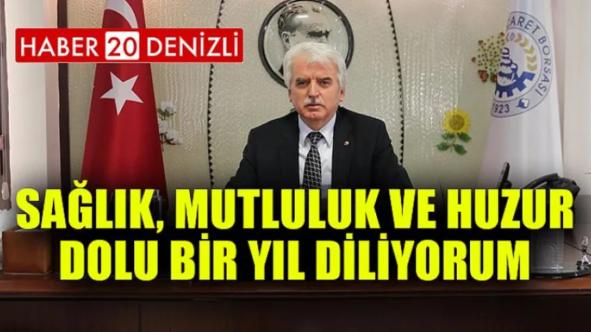 Sağlık, Mutluluk ve Huzur Dolu Bir Yıl Diliyorum