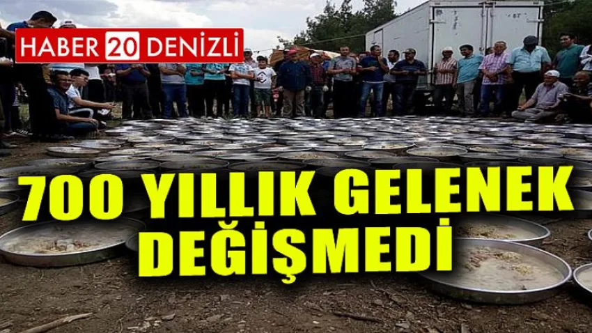 700 Yıllık Gelenek Değişmedi