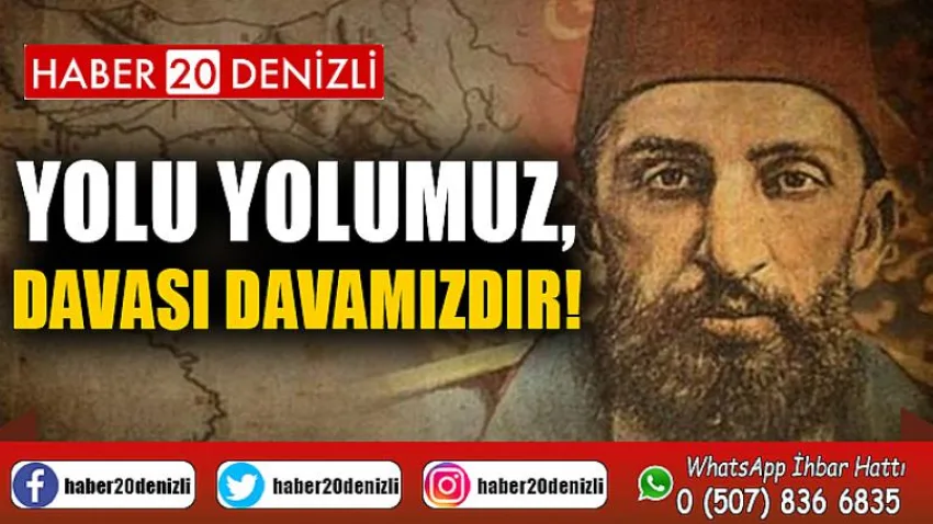 Yolu Yolumuz, Davası Davamızdır!