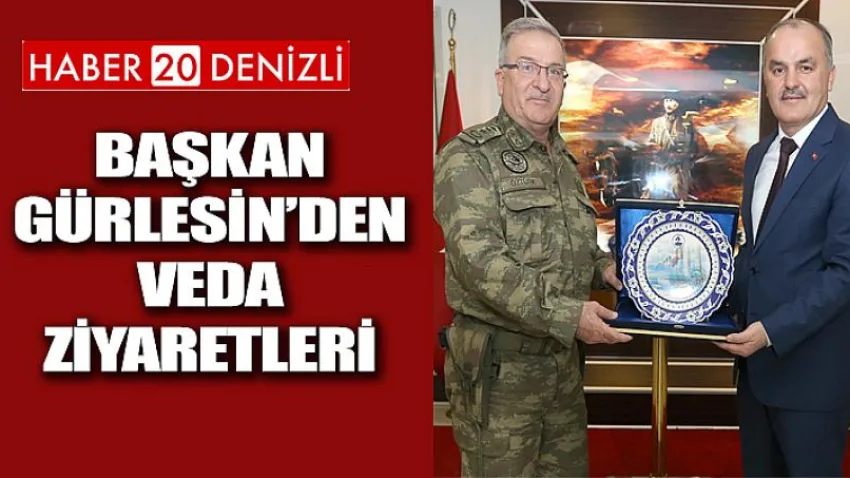 Başkan Gürlesin’den Veda Ziyaretleri