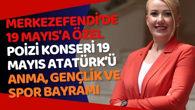 Merkezefendi’de 19 Mayıs’a Özel Poizi Konseri