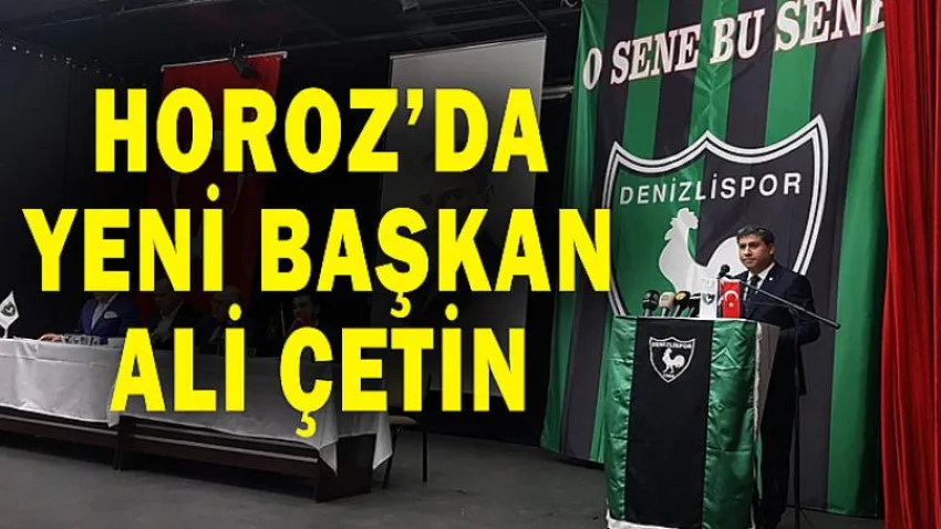 Horoz'da Yeni Başkan Ali Çetin