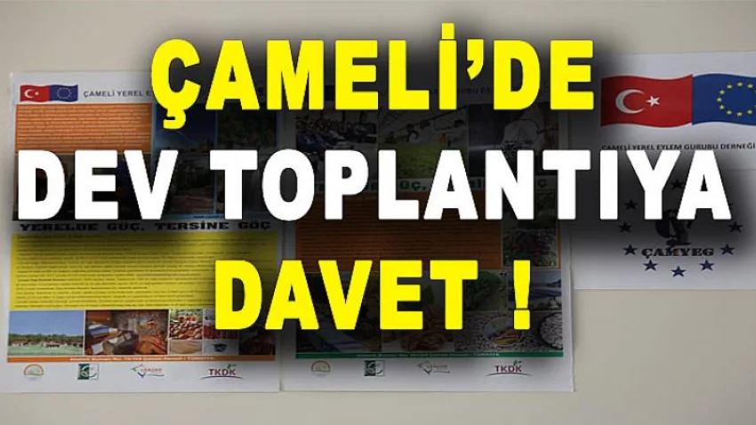 Çameli'de Dev Toplantıya Davet