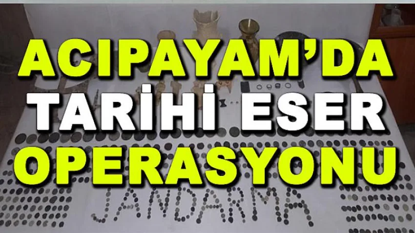 Acıpayam’ da Tarihi Eser Operasyonu
