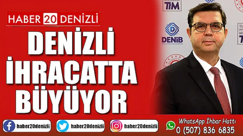 Denizli ihracatta büyüyor