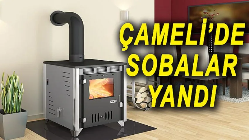 Çameli'de Sobalar Yandı