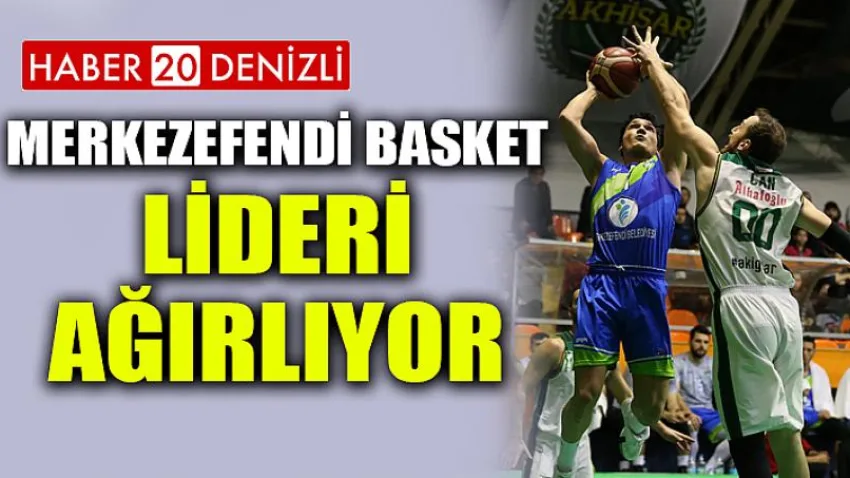 Merkezefendi Basket Lideri Ağırlıyor